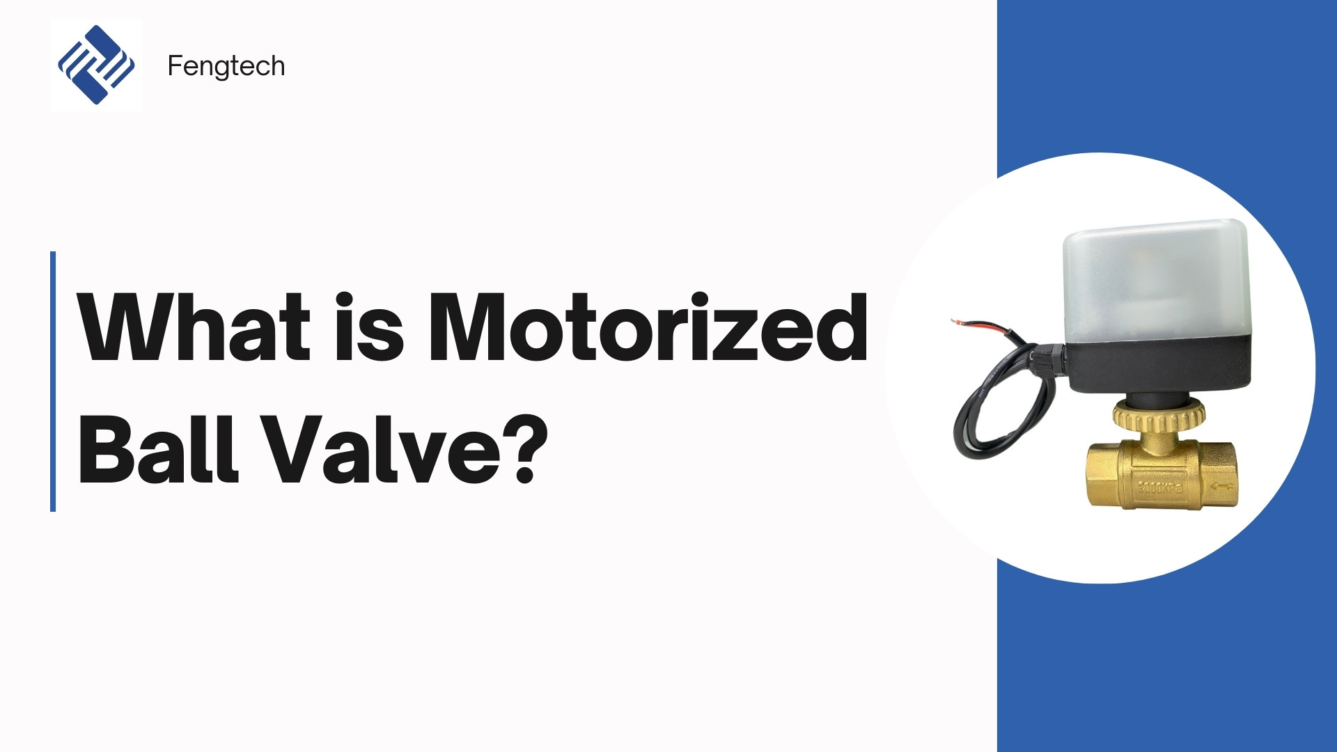 What is Motorized Ball Valve